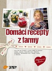 kniha Domácí recepty z farmy, Profi Press 2015