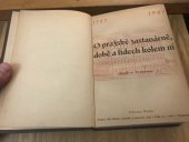 kniha O pražské zastavárně, době a lidech kolem ní (dějiny státního zástavního a půjčovního úřadu v Praze) : význam vývoje hospodářského a vývoje sociálních tříd v našem národním obrození, Vydavatelské, nakladatelské a tiskařské družstvo Obnova 1947