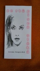 kniha Ze rtů píseň stéká, Irena Kopecká 2003