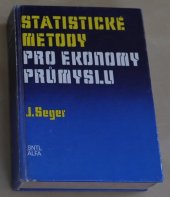 kniha Statistické metody pro ekonomy průmyslu celost. vysokošk. příručka pro stud. ekon. fakult, SNTL 1988