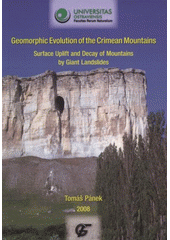 kniha Geomorphic evolution of the Crimean Mountains surface uplift and decay of mountains by giant landslides, Ostravská univerzita 2008