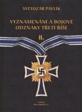 kniha Vyznamenání a bojové odznaky Třetí říše II., OXO Group 2009