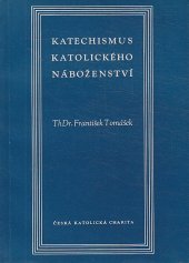 kniha Katechismus katolického náboženství, Ústřední církevní nakladatelství 1955