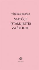 kniha Sapfó je (stále ještě) za školou, Dauphin 2017