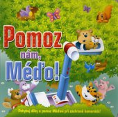 kniha Pomoz nám, Méďo!, Fortuna Libri 2014