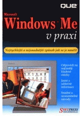 kniha Microsoft Windows Me v praxi, Softpress 2001