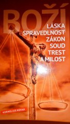 kniha Boží láska, spravedlnost, zákon, soud, trest a milost, Bohumil Jedlička 2015