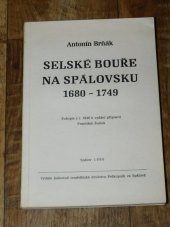 kniha Selské bouře na Spálovsku 1680-1749, JZD Průkopník 1990