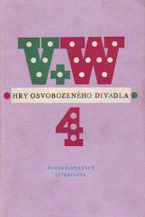 kniha Hry Osvobozeného divadla IV., Československý spisovatel 1957