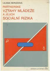 kniha Partnerské vztahy mládeže a jejich sociální rizika, Univerzita Jana Evangelisty Purkyně 1987