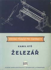 kniha Železář Určeno železářům na stavbách a staveb. mistrům, SNTL 1958