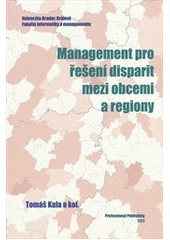 kniha Management pro řešení disparit mezi obcemi a regiony, Professional Publishing 2011