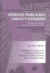 kniha Teoretické a legislativní požadavky technické likvidace hlavních důlních děl plynujících dolů autoreferát k doktorské disertační práci, Vysoká škola báňská - Technická univerzita Ostrava 2010