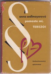 kniha Pomozte mi, Terezo!, Československý spisovatel 1962