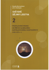 kniha Světové dějiny lidstva 2. díl - Propojování hranic - od říší ke globálnímu kapitalistickému hospodářství : (1000-1870 n.l.), Arpok 2021