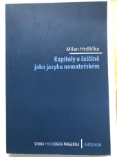 kniha Kapitoly Včeštině jako jazyku nemáteřském, Karolinum  2019