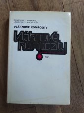 kniha Vláknové kompozity celost. vysokošk. příručka pro vys. školy techn., SNTL 1987