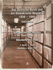 kniha Von München bis Salzburg 1938-1940 Dokumente und Essay - Buch 2 - Slovensko v jeseni 1944, Lúč 2008