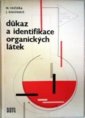 kniha Důkaz a identifikace organických látek určeno pro organické chemiky v prům. a výzkum. ústavech a jako pomůcka pro studenty odb. a vys. škol, SNTL 1963