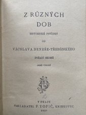 kniha Z různých dob Pořadí 7. historické povídky., F. Topič 1927