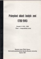 kniha Průmyslové oblasti českých zemí Sv. 2, - 1918-1938. - 1780-1945., Slezský ústav ČSAV 1991