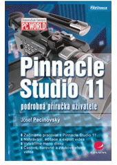 kniha Pinnacle Studio 11 podrobná příručka uživatele, Grada 2008