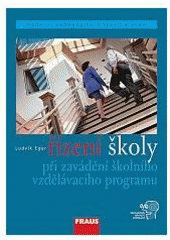 kniha Řízení školy při zavádění školního vzdělávacího programu, Fraus 2006