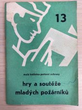 kniha Hry a soutěže mladých požárníků, Čs. svaz požární ochrany 1968