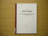 kniha Dějiny hudby. Část I, - Kulturní a psychosomatický smysl vývoje hudby od pravěku po současnost, s.n. 1993