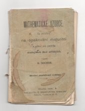 kniha Mathematické vzorce se zřetelem na opakování maturitní a vůbec pro potřebu studujících škol středních, Eduard Weinfurter 1906