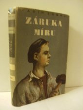 kniha Záruka míru Román, Práce 1951