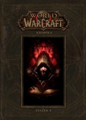 kniha World of WarCraft 1. - Kronika, Fantom Print 2016