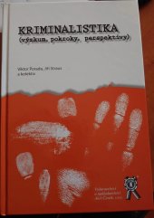 kniha KRIMINALISTIKA (výzkum, porkoky, perspektivy), Vydavatelství a nakladatelství Aleš Čeněk s.r.o. 2013