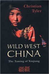 kniha Wild West China The taming of Xinjiang, Rutgers University Press 2003