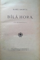 kniha Bílá Hora [kurs šestipřednáškový], J. Otto 1914