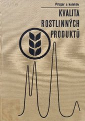 kniha Kvalita rostlinných produktů, SZN 1977