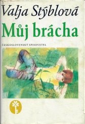 kniha Můj brácha, Československý spisovatel 1982