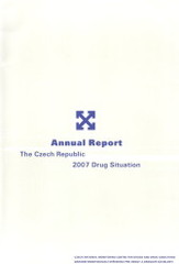 kniha The Czech Republic - drug situation 2007 annual report, Office of the Government of the Czech Republic 2008