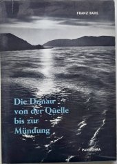 kniha Die Donaur von der Quelle bis zur Mündung Ein Strom der Völker, Pannonia 1961