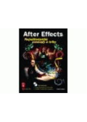 kniha After Effects nejužitečnější postupy a triky, CPress 2011