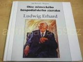 kniha Otec německého hospodářského zázraku - Ludwig Erhard citáty, analýzy, komentáře, Herbia 2002