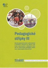 kniha Pedagogické střípky III sborník projektových záměrů, realizovatelných ve školských zařízeních pro zájmové vzdělávání, vypracovaných a obhájených účastníky III. ročníku Studia pedagogiky volného času v rámci projektu Klíče pro život, Národní institut dětí a mládeže Ministerstva školství, mládeže a tělovýchovy 2012