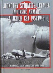 kniha Jednotky stíhacích letadel japonské armády a jejich esa 1931-1945, Dobrovský 2008