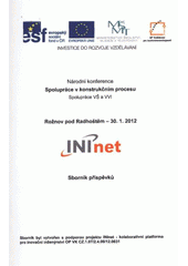 kniha Spolupráce v konstrukčním procesu spolupráce VŠ a VVI : národní konference : Rožnov pod Radhoštěm, 30.1.2012 : sborník příspěvků, Vysoká škola báňská - Technická univerzita, Fakulta strojní 2012