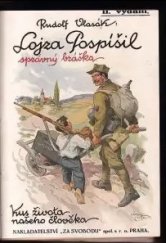 kniha Lojza Pospíšil správný bráška Kus života našeho člověka, Za svobodu 1928