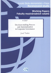 kniha Decision-making process and automatization in corporate governance, Oeconomica 2007