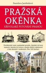 kniha Pražská okénka Křivolaké putování Prahou, Universum 2022