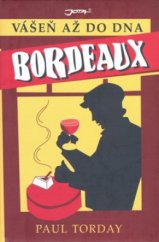 kniha Bordeaux vášeň až do dna, Jota 2008