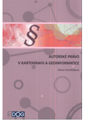 kniha Autorské právo v kartografii a geoinformatice, Univerzita Palackého, katedra geoinformatiky 2012