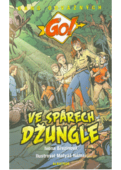 kniha Go! - Gang odvážných 3. - Ve spárech džungle, Albatros 2021